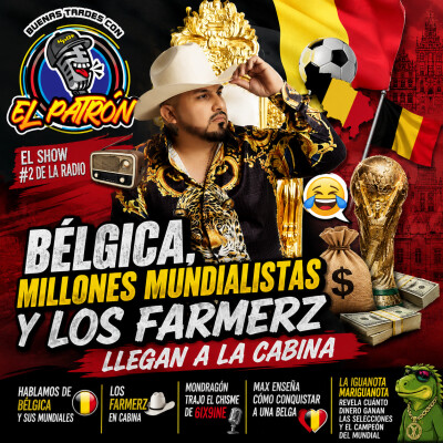 🎙️🇧🇪⚽ Bélgica, millones mundialistas 😂💰y Los Farmers llegan a la cabina cover