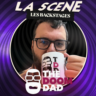 La Scène : "Les Backstages" - avec Mathieu Yassef (The Doom Dad) cover