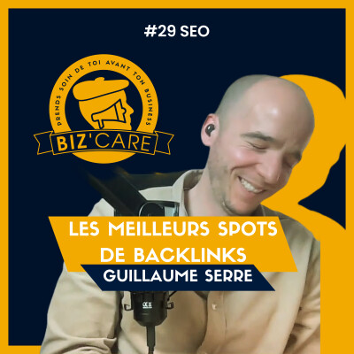 Les meilleurs spots GRATUIT de backlinks 🎁, avec Guillaume Serre cover