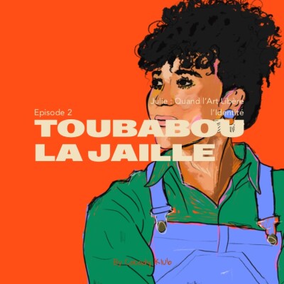 Episode 2 - Julie, quand l'art libère l'identité cover