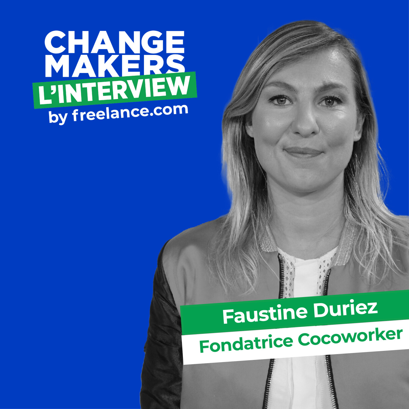 Le Podcast des Change Makers by freelance.com