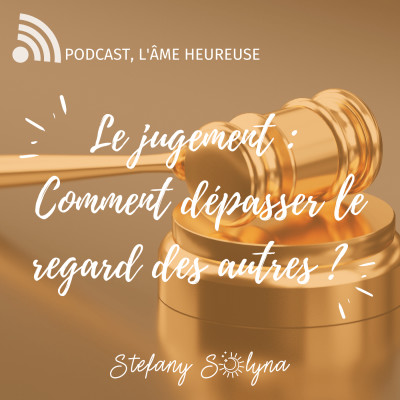 Le Jugement : Comment dépasser le regard des autres ? cover