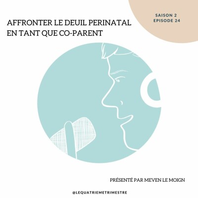 Episode 24 : Affronter le deuil périnatal en tant que co-parent cover