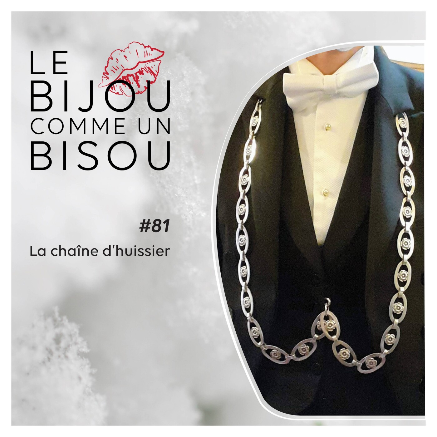 le bijou comme un bisou #81 La chaîne d'huissier episode artwork