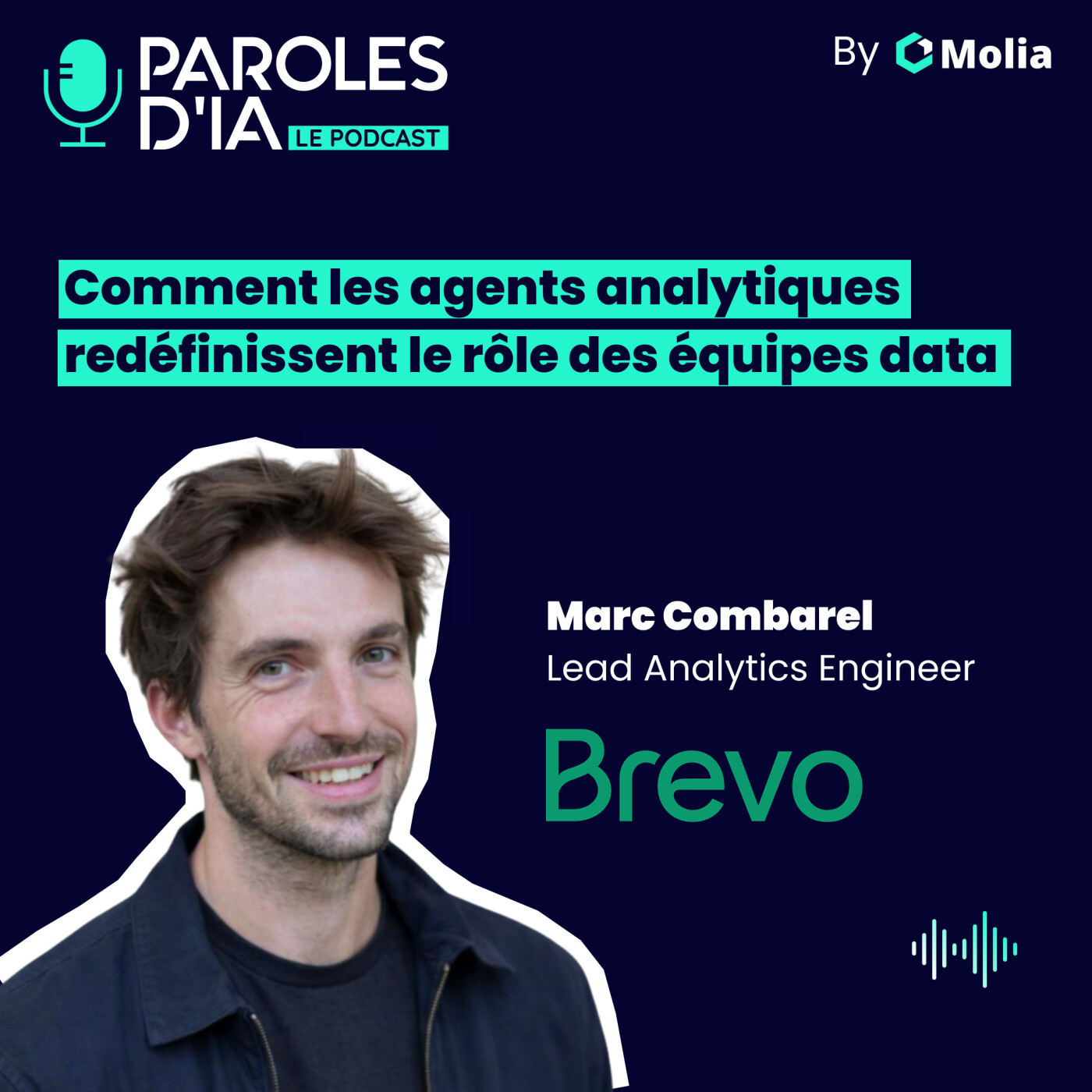 #014 - Marc Combarel, Brevo - Comment les agents analytiques redéfinissent le rôle des équipes data episode artwork