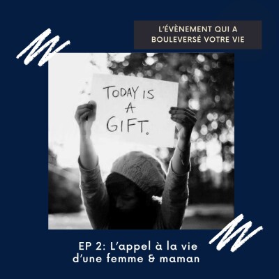 #2 - L'appel à la vie d'une femme et maman - PARTIE 2 cover