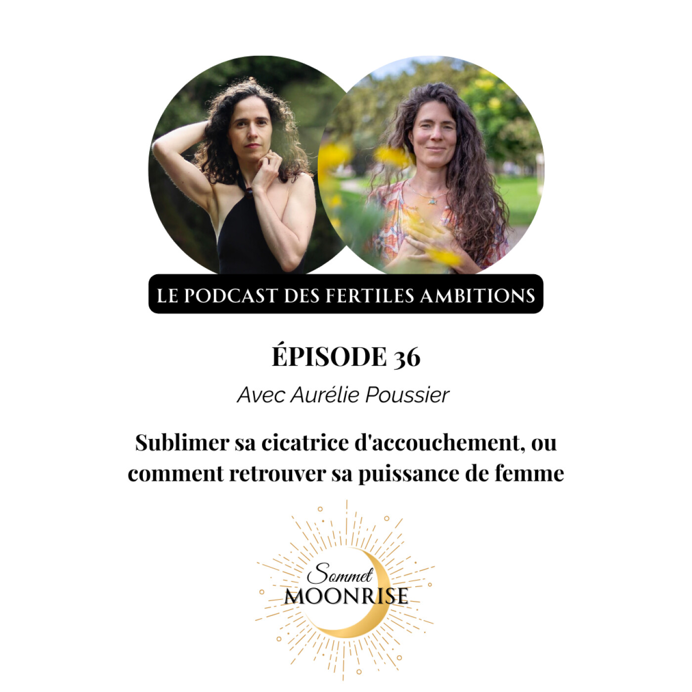 Le Podcast des Fertiles Ambitions