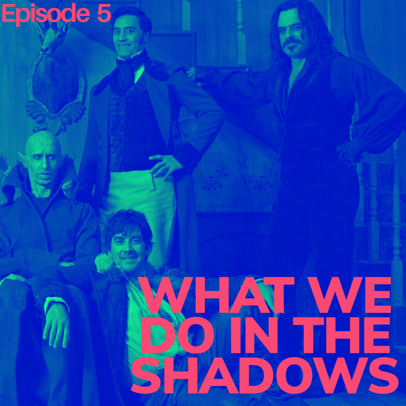 S02 Episode 5 : WHAT WE DO IN THE SHADOWS