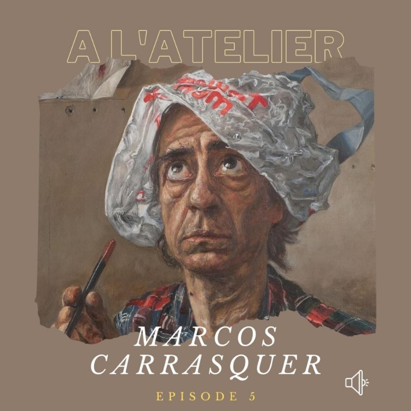 A l'atelier #5 avec le peintre Marcos Carrasquer episode artwork