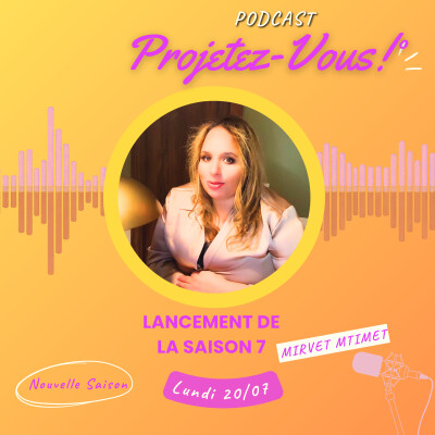 Teaser Saison 7 Projetez-Vous! Le Podcast cover