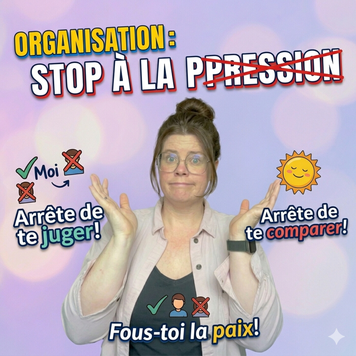 Organisation : et si tu lâchais un peu la pression ?