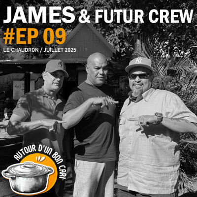 EP09 Autour d'un bon cari avec James et Futur Crew cover