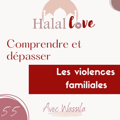 #55 - Comprendre et dépasser les violences familiales cover