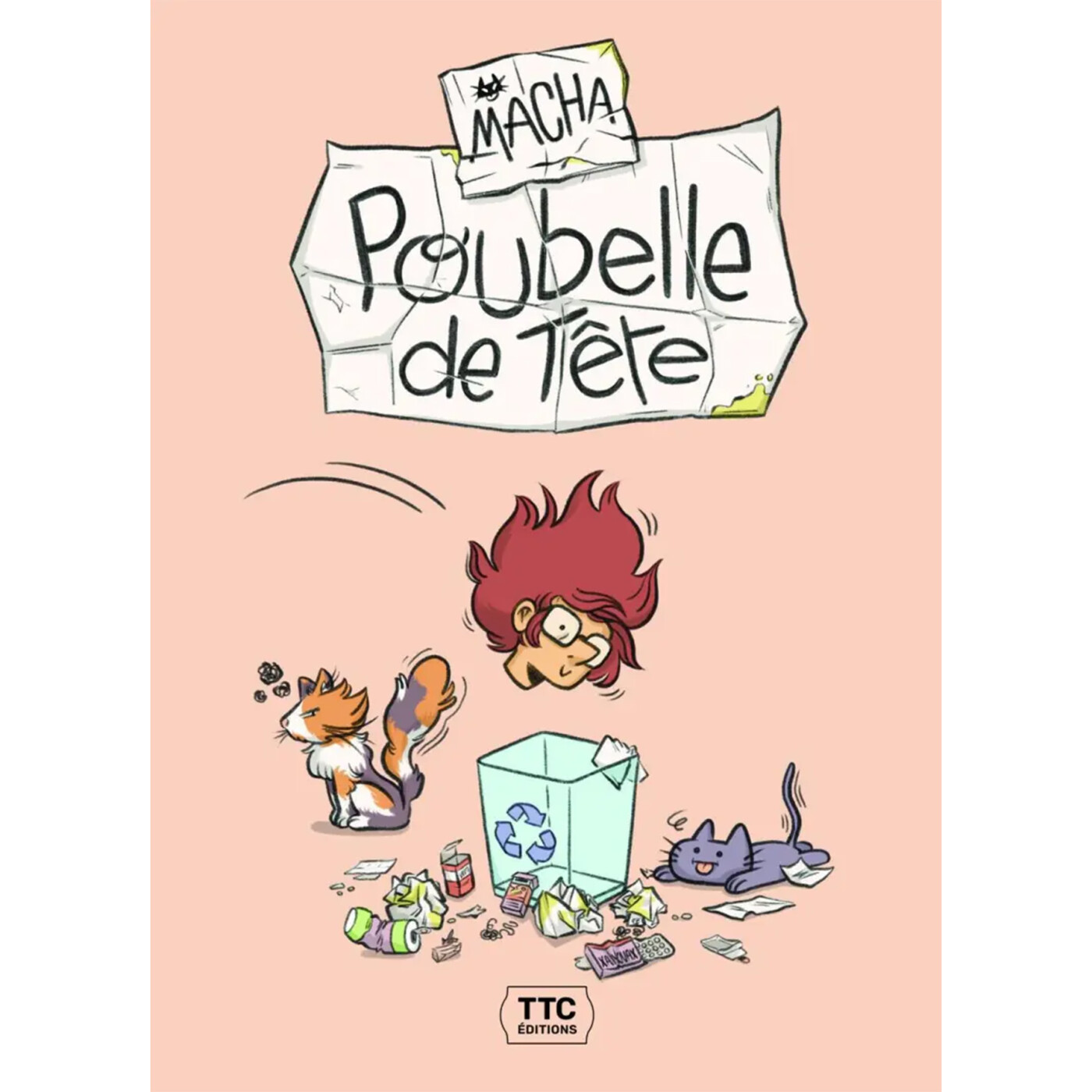 Poubelle de tête, avec Macha. Dans ma bulle #795