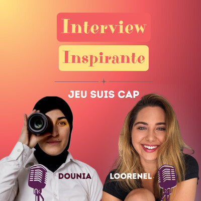 🎙️ De la crise au déclic : comment Dounia a tout réinventé grâce à la photo - Interview d'une Entrepreneuse Photographe cover