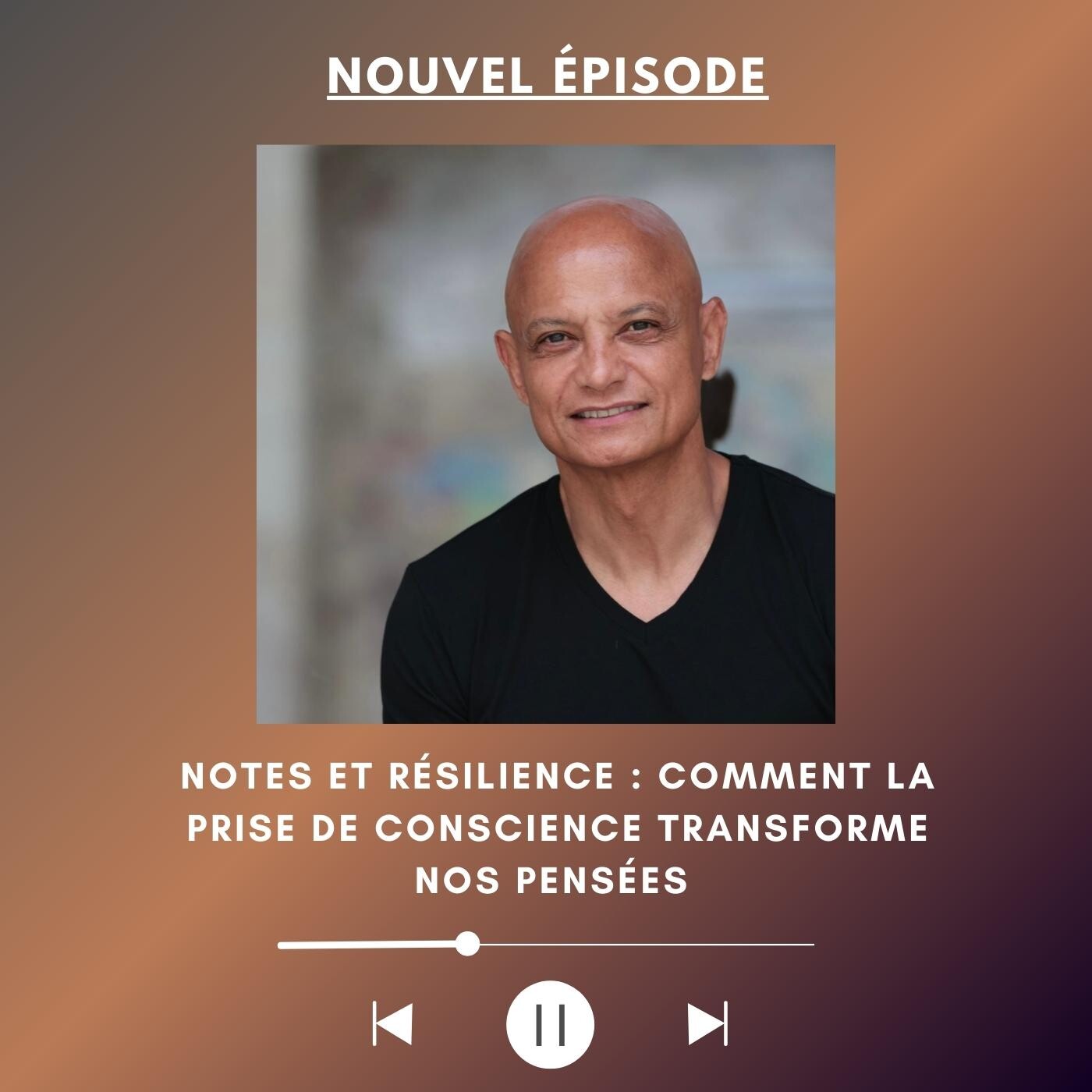 Notes et Résilience : comment la prise de conscience transforme nos pensées episode artwork