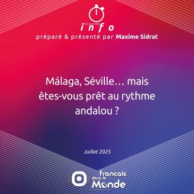 Malaga, Séville... mais êtes-vous prêt au rythme andalou ? cover
