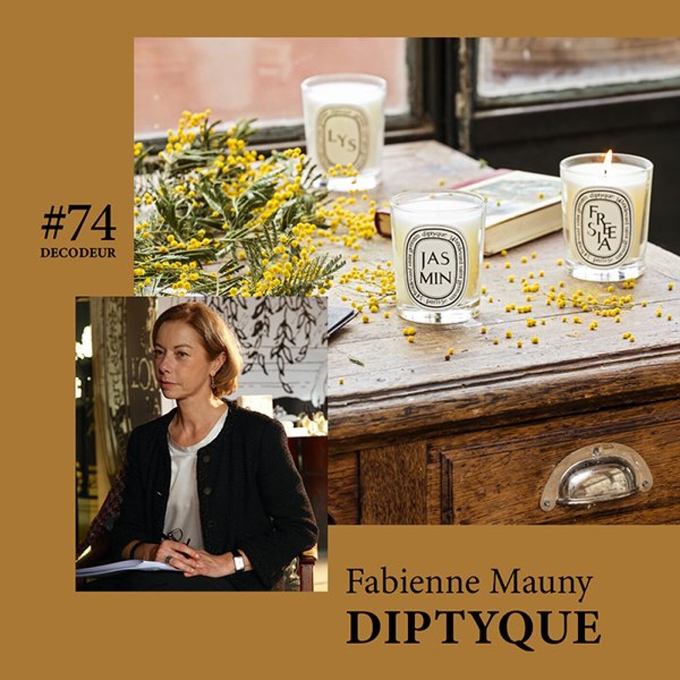 #74 Fabienne Mauny - DIPTYQUE, entre voyage olfactif et chic à la française