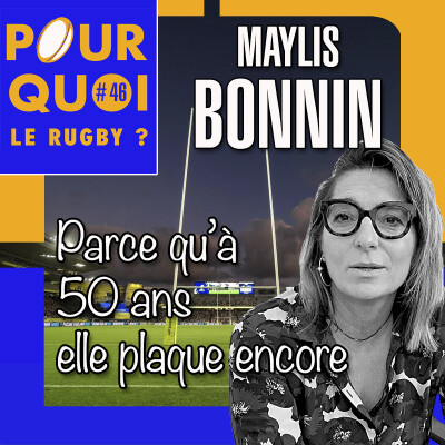 # 46 / Maylis Bonnin... Parce qu'à 50 ans elle plaque encore cover