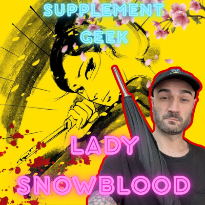 Lady Snowblood : Toujours culte ?  + DanDaDan, Le Garçon et le Dragon, Carnage ! cover