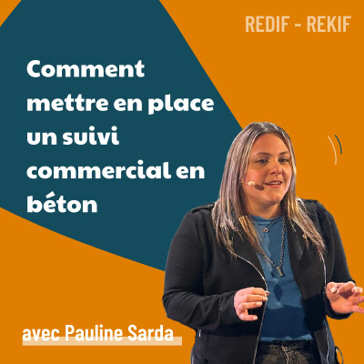 Construire un suivi commercial en béton - avec Pauline Sarda [REDIF] | prospection, vendre, business cover