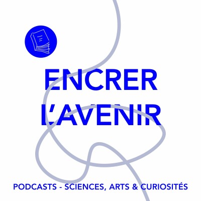 Épisode 28 - Encrer l'avenir cover