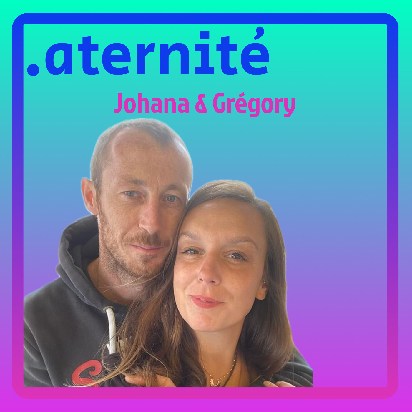19.1 Johana et Grégory - Rencontre, histoire d’amour, grandes étapes de leur vie de couple et test de grossesse défectueux