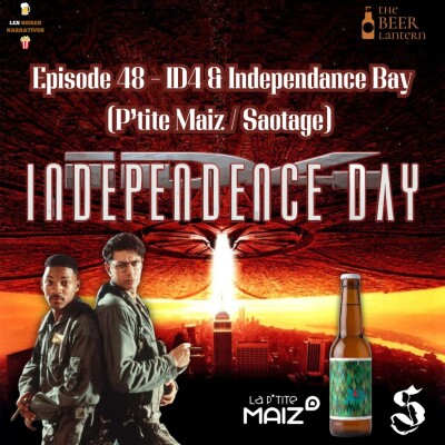 Episode 48 - Independance Day & Independance Bay (Ptite Maiz & Sabotage) cover