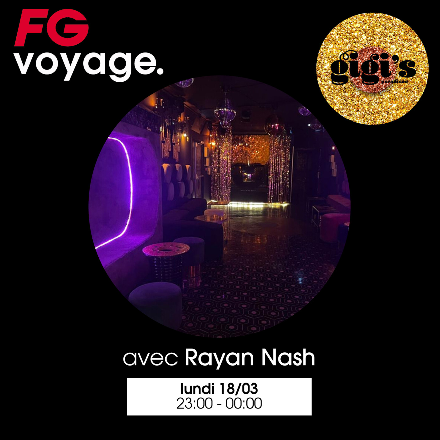 FG VOYAGE AU GIGI'S PARADISCO AVEC RAYAN NASH