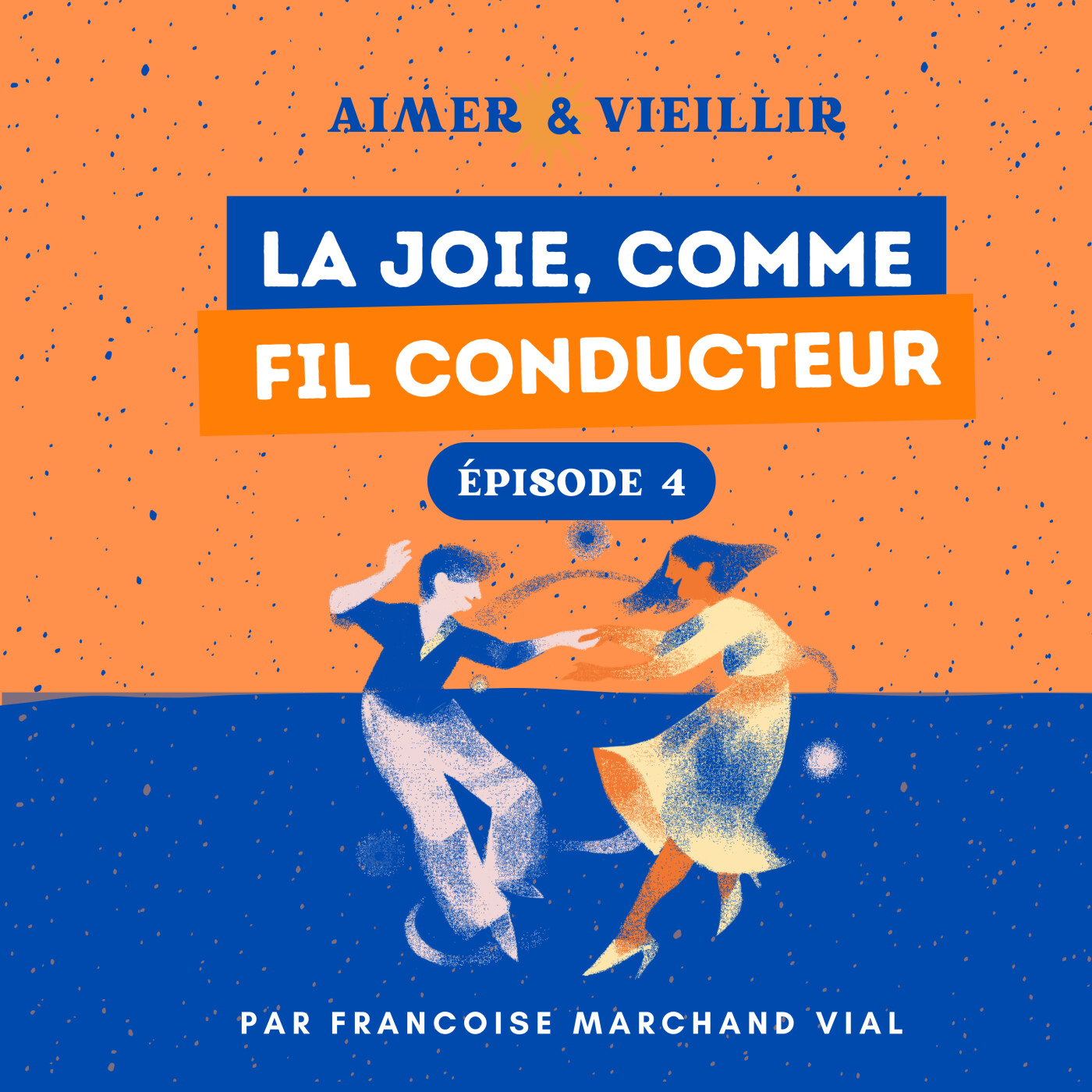 S1 #4 La  joie comme fil conducteur episode artwork