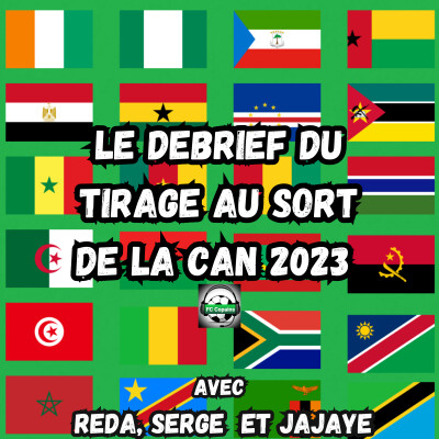 Le debrief du tirage au sort de la CAN 2023 cover