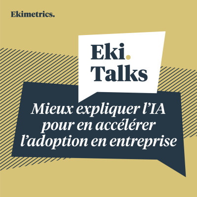 Mieux expliquer l’IA pour en accélérer l’adoption en entreprise cover