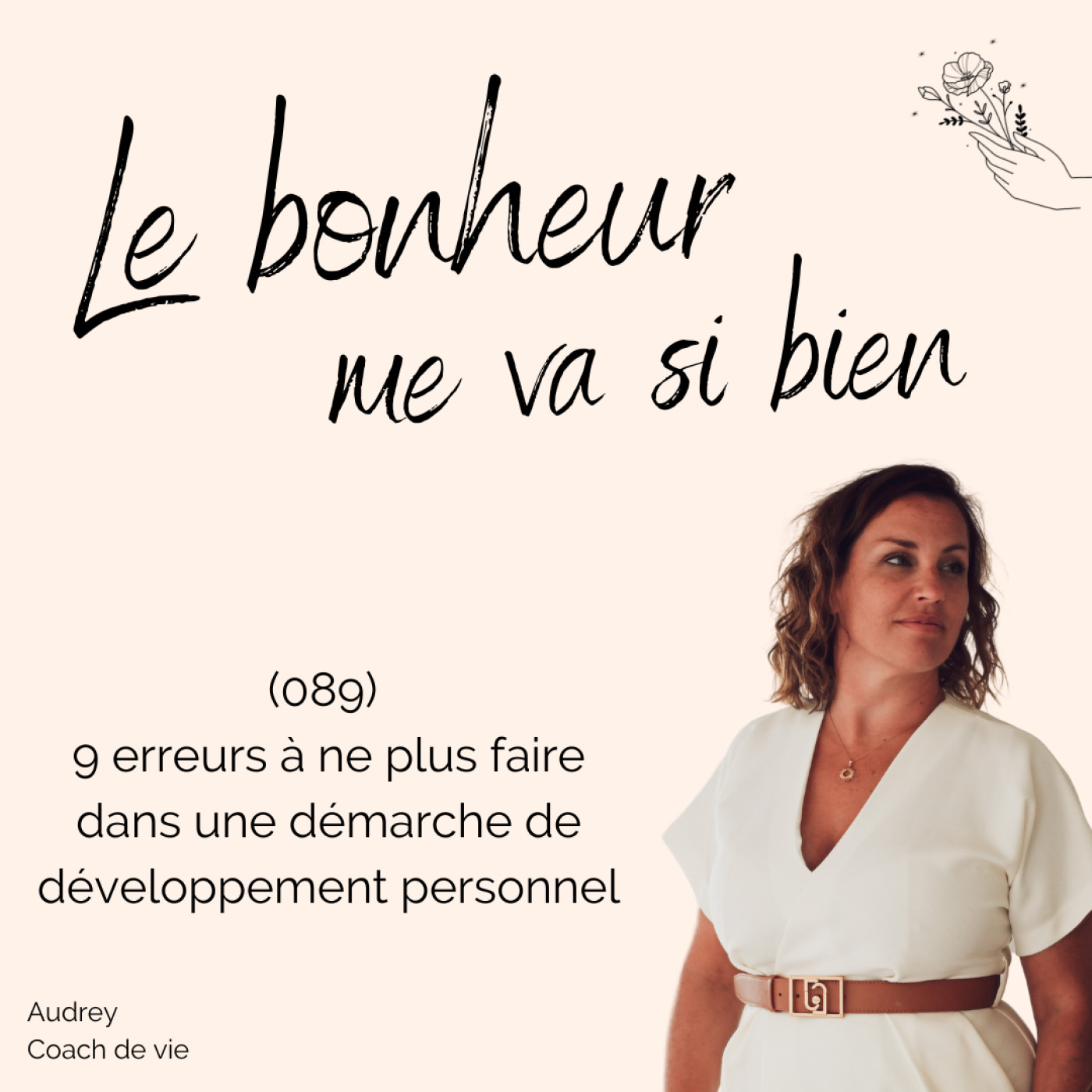 (089) 9 erreurs à ne plus faire dans une démarche de développement personnel episode artwork