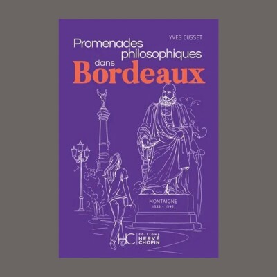 Yves Cusset - Promenades philosophiques dans Bordeaux cover