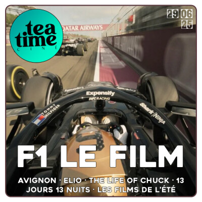 29.06.25 | F1, AVIGNON, ELIO, LIFE OF CHUCK, 13 JOURS 13 NUITS & LES FILMS DE L'ÉTÉ cover
