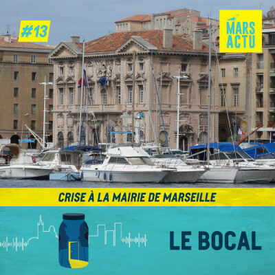 Episode 13 - Crise à la Mairie de Marseille cover