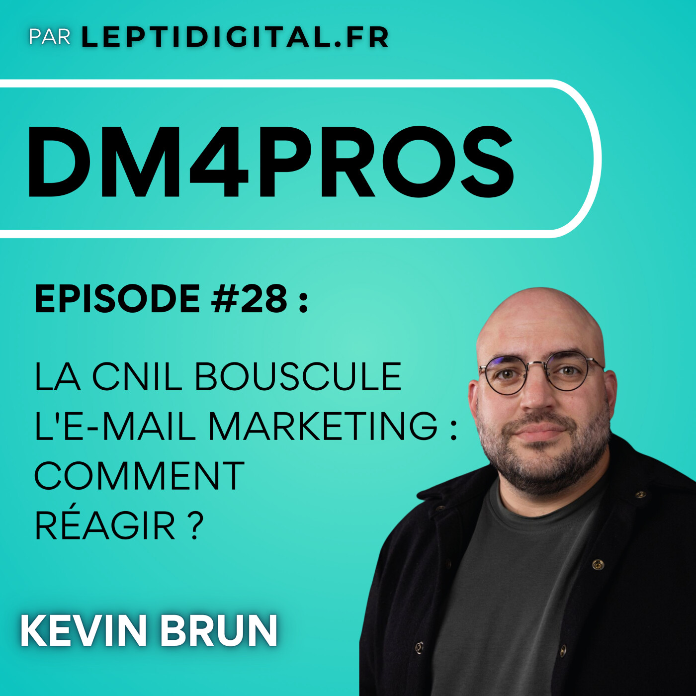 28. La CNIL remet en question le pixel d'ouverture : comment adapter votre stratégie e-mailing ? episode artwork