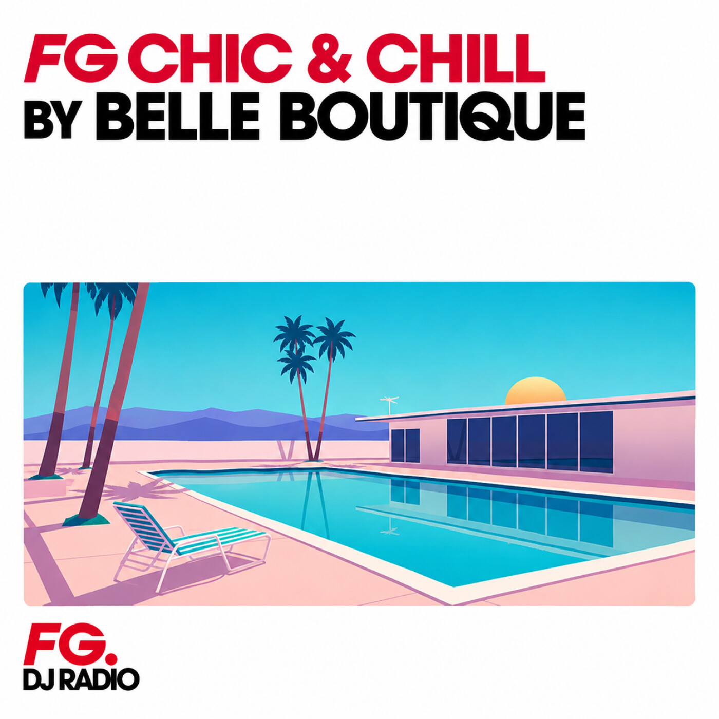 MIX : FG CHIC & CHILL episode artwork