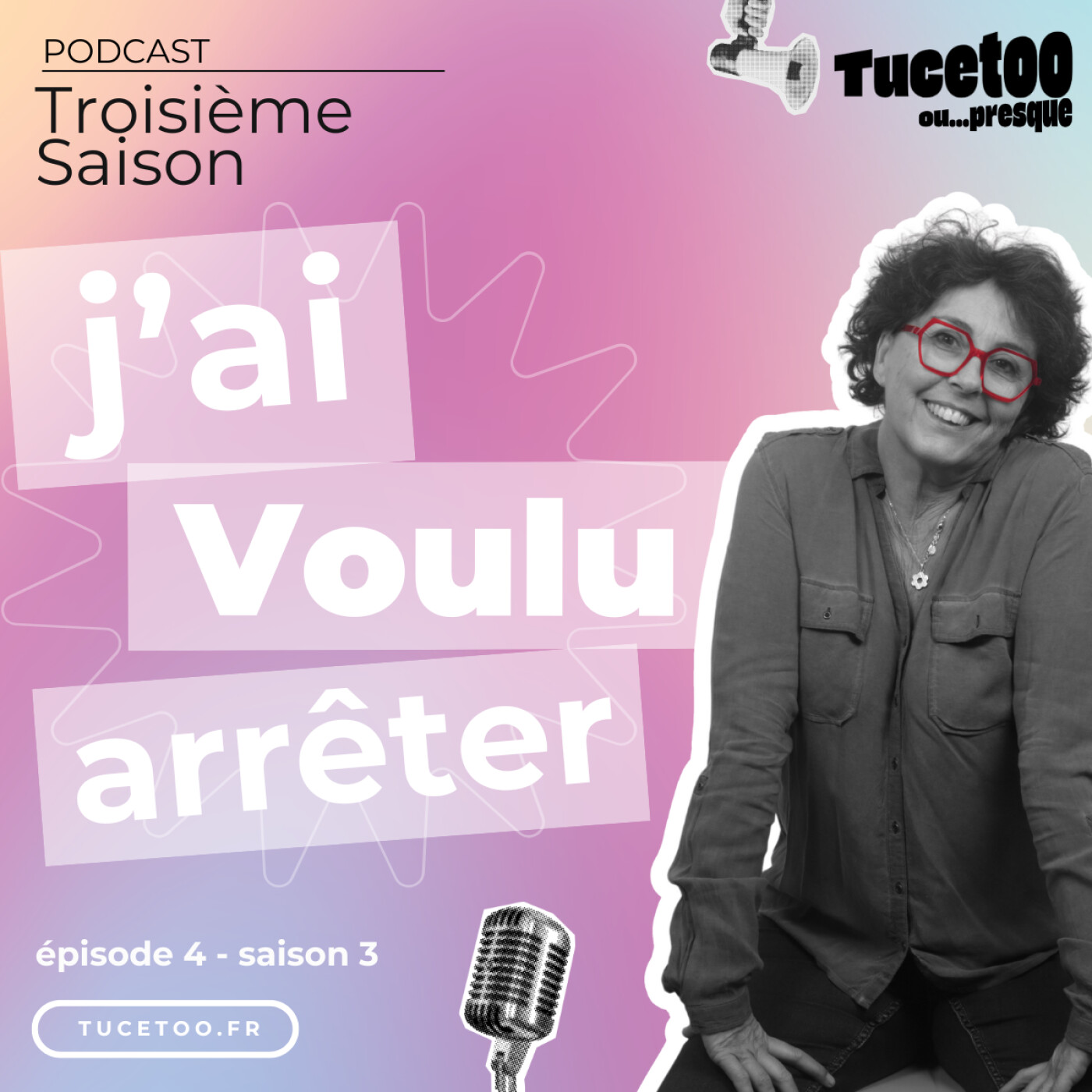 Episode 4 - J'ai voulu arrêter