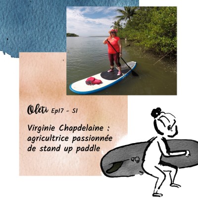 Ep 17 - Virginie Chapdelaine : une agricultrice passionnée de stand up paddle yoga cover