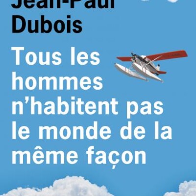 Tous les hommes n'habitent pas le monde cover