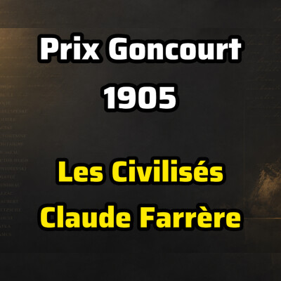 Histoire du Prix Goncourt #3 | 1905 : Les civilisés, de Claude Farrère | Ce roman pourrait-il être publié aujourd'hui ? cover