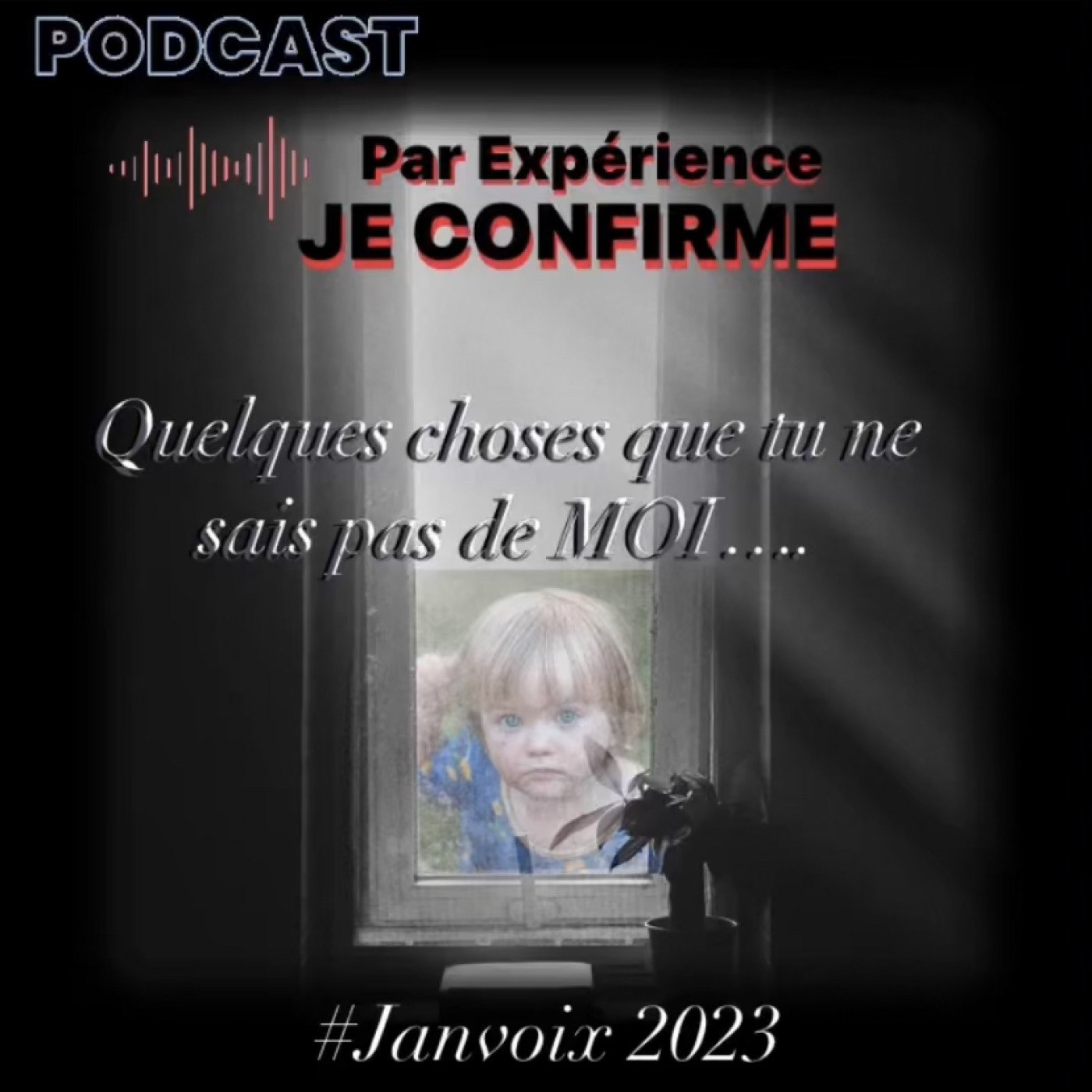 Par Expérience JE CONFIRME