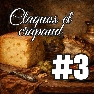 [Fiction sonore improvisée] CLAQUOS ET CRAPAUD ÉP3 - "Versailles, unité spéciale !" cover