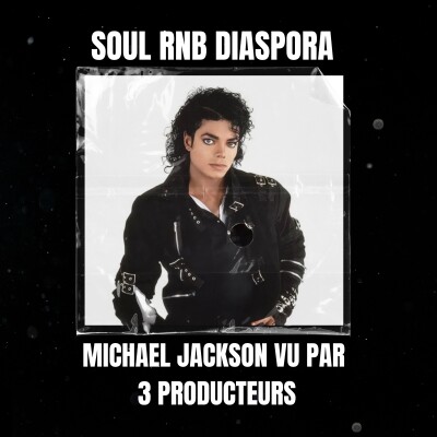 Michael Jackson vu par 3 producteurs (Quincy Jones, L.A Reid, Babyface & Teddy Riley) cover