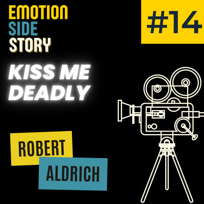 Episode 14 - Kiss me deadly - Le film noir en mode cauchemar cover