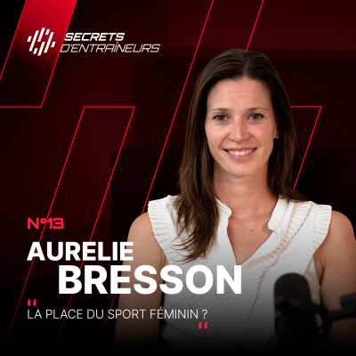 Hors Série #1 Aurélie Bresson : La place du sport féminin cover