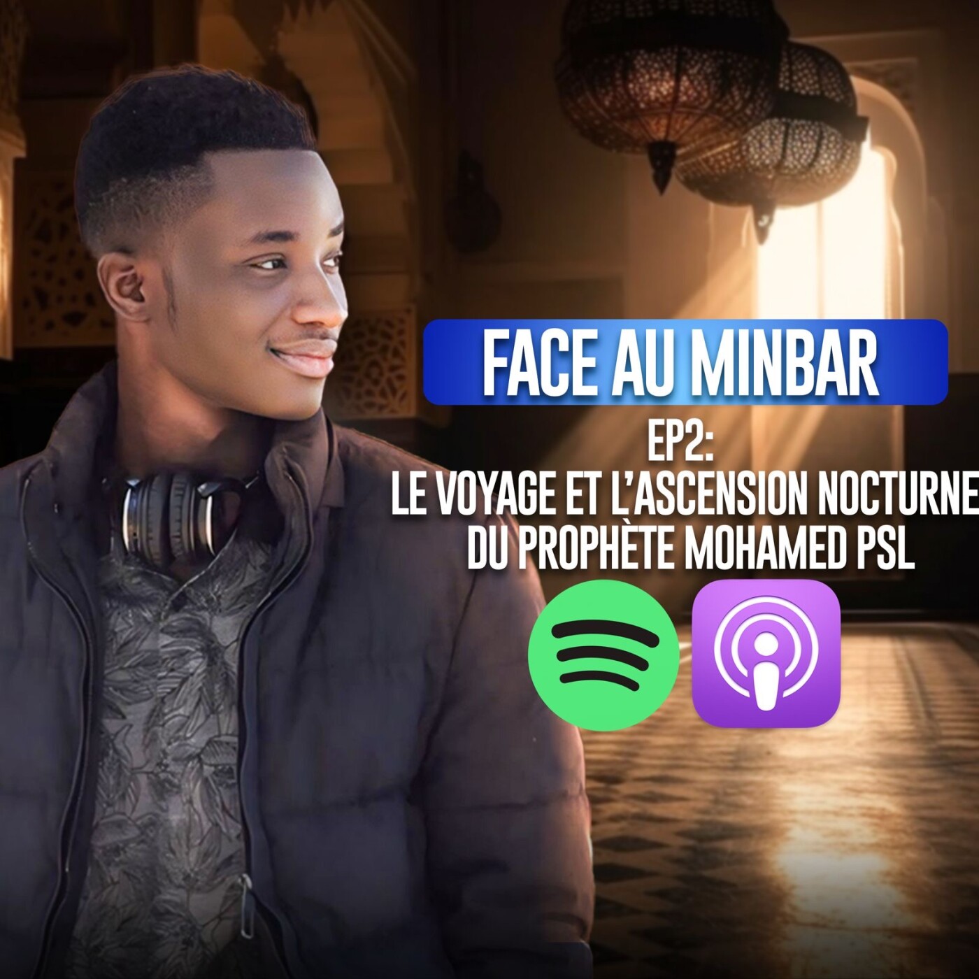 02 : Le voyage et l’ascension nocturne du prophète Mohammed (PSL ) episode artwork
