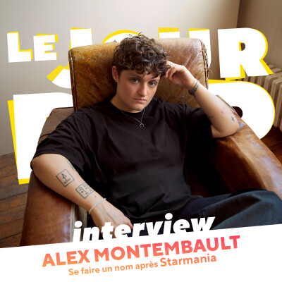 Alex Montembault : se faire un nom après Starmania - Interview cover
