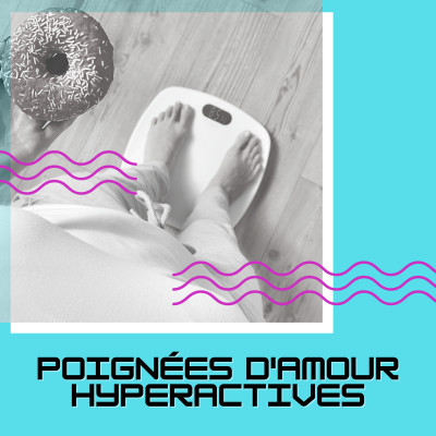 E28- Poignées d'amour hyperactives cover